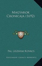 Magyarok Cronicaja (1692)