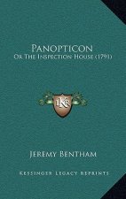 Panopticon: Or The Inspection House (1791)