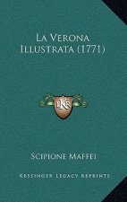 La Verona Illustrata (1771)