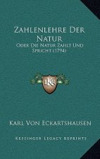 Zahlenlehre Der Natur: Oder Die Natur Zahlt Und Spricht (1794)
