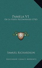 Pamela V1: Ou La Vertu Recompensee (1742)