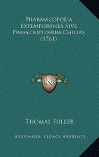 Pharmacopoeia Extemporanea Sive Praescriptorum Chilias (1761)