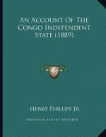 An Account Of The Congo Independent State (1889)