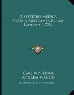 Dissertatio Medica Odores Medicamentorum Exhibens (1752)