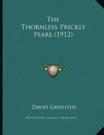 The Thornless Prickly Pears (1912)