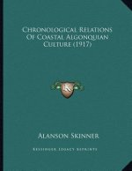 Chronological Relations Of Coastal Algonquian Culture (1917)