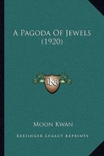 A Pagoda Of Jewels (1920)