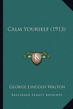 Calm Yourself (1913)