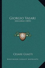 Giorgio Vasari: Discorso (1855)