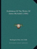Exhibition Of The Works Of James McArdell (1886)