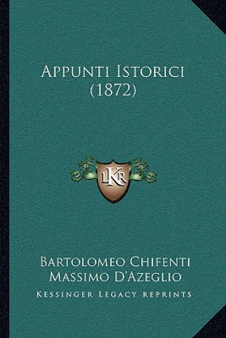 Appunti Istorici (1872)