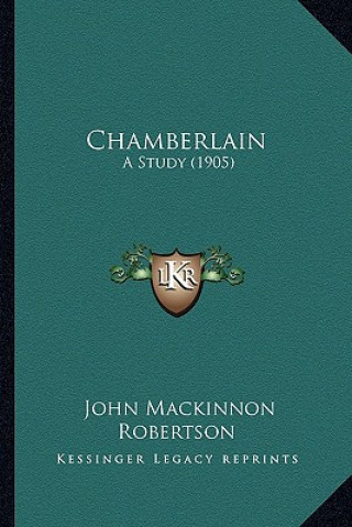 Chamberlain: A Study (1905)