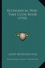 Economical War-Time Cook Book (1918)