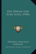 Day Dream And Even Song (1904)