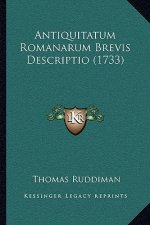 Antiquitatum Romanarum Brevis Descriptio (1733)
