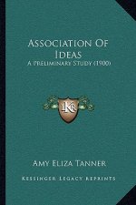 Association Of Ideas: A Preliminary Study (1900)