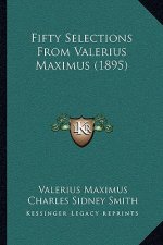 Fifty Selections From Valerius Maximus (1895)