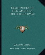 Descriptions Of New American Butterflies (1902)