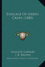 Ensilage Of Green Crops (1880)