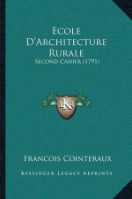 Ecole D'Architecture Rurale: Second Cahier (1791)