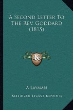 A Second Letter To The Rev. Goddard (1815)