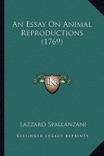 An Essay On Animal Reproductions (1769)