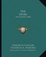 The Diver: With Notes (1878)