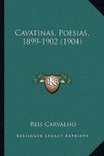 Cavatinas, Poesias, 1899-1902 (1904)