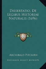 Dissertatio, De Legibus Historiae Naturalis (1696)