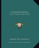 Classification: Class V, Naval Science (1910)