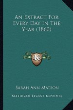 An Extract For Every Day In The Year (1860)
