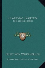 Claudias Garten: Eine Legende (1896)