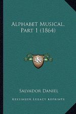 Alphabet Musical, Part 1 (1864)