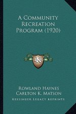 A Community Recreation Program (1920)