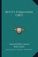 Betty's Formynder (1887)