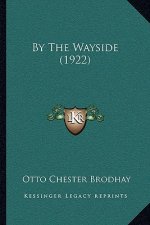 By The Wayside (1922)