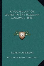 A Vocabulary Of Words In The Hawaiian Language (1836)