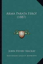 Arma Parata Fero! (1887)