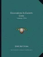 Excavations In Eastern Crete: Vrokastro (1914)