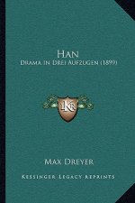 Han: Drama In Drei Aufzugen (1899)