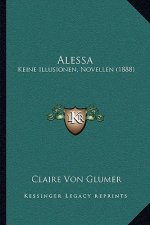 Alessa: Keine Illusionen, Novellen (1888)