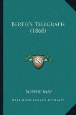 Bertie's Telegraph (1868)