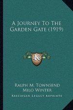 A Journey To The Garden Gate (1919)