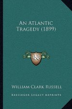An Atlantic Tragedy (1899)