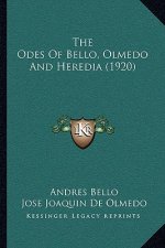 The Odes Of Bello, Olmedo And Heredia (1920)