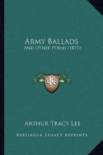 Army Ballads: And Other Poems (1871)