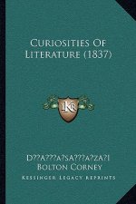 Curiosities Of Literature (1837)