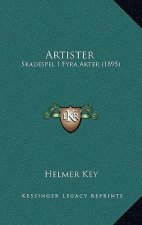 Artister: Skadespel I Fyra Akter (1895)