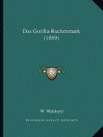 Das Gorilla-Ruckenmark (1889)