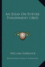 An Essay on Future Punishment (1865)